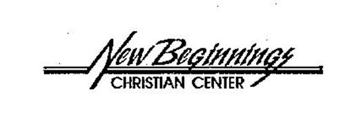 NEW BEGINNINGS CHRISTIAN CENTER