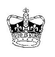 GOD IS KING