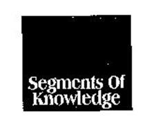 SEGMENTS OF KNOWLEDGE
