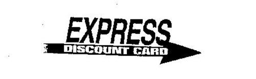 EXPRESS DISCOUNT CARD