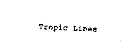 TROPIC LINES
