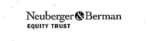 NEUBERGER & BERMAN EQUITY TRUST