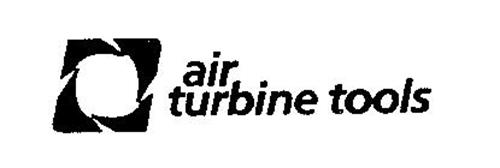 AIR TURBINE TOOLS