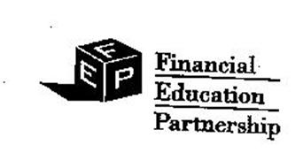 FINANCIAL EDUCATION PARTNERSHIP FEP
