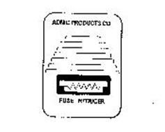 ADNIC PRODUCTS CO. FUSE REDUCER