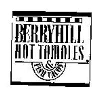 BERRYHILL HOT TAMALES & FISH TACOS