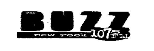 THE BUZZ NEW ROCK 107.5 FM