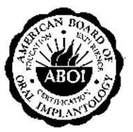 ABOI AMERICAN BOARD OF ORAL IMPLANTOLOGY EDUCATION EXPERIENCE CERTIFICATION