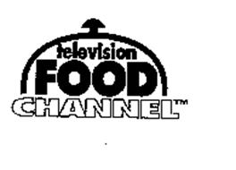 TELEVISION FOOD CHANNEL