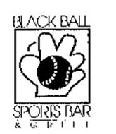 BLACK BALL SPORTS BAR & GRILL
