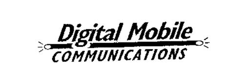 DIGITAL MOBILE COMMUNICATIONS