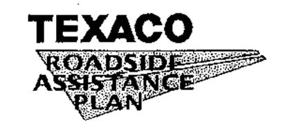 TEXACO ROADSIDE ASSISTANCE PLAN