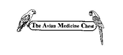 THE AVIAN MEDICINE CHEST