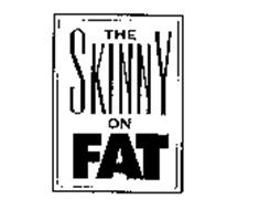 THE SKINNY ON FAT