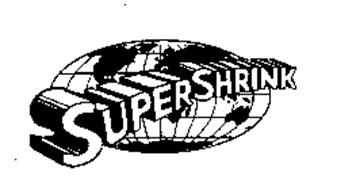SUPER SHRINK