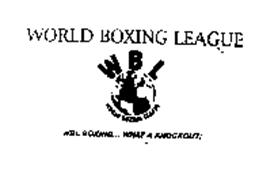 WORLD BOXING LEAGUE WBL WORLD BOXING LEAGUE WBL BOXING... WHAT A KNOCKOUT!