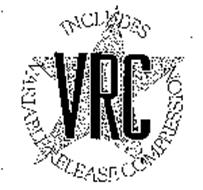 VRC INCLUDES VARIABLE RELEASE COMPRESSION