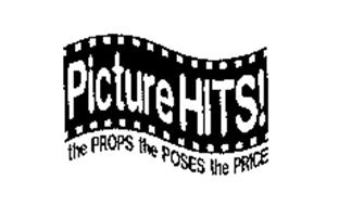 PICTURE HITS! THE PROPS THE POSES THE PRICE