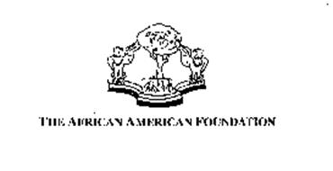THE AFRICAN AMERICAN FOUNDATION