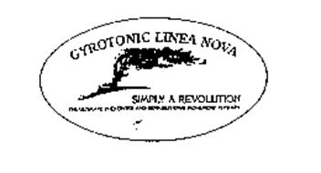 GYROTONIC LINEA NOVA SIMPLY A REVOLUTION THE ULTIMATE IN EXERCISE AND REHABILITATIVE MOVEMENT THERAPY