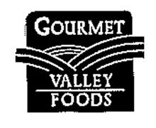 GOURMET VALLEY FOODS