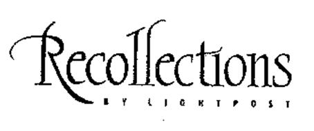 RECOLLECTIONS BY LIGHTPOST