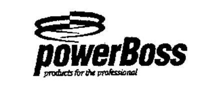 POWER BOSS PRODUCTS FOR THE PROFESSIONAL