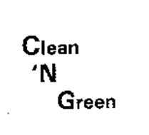 CLEAN 'N GREEN
