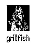 GRILLFISH