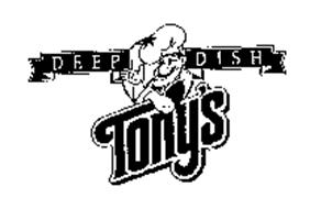 TONY'S DEEP DISH