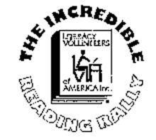 THE INCREDIBLE READING RALLY LITERACY VOLUNTEERS OF AMERICA INC.