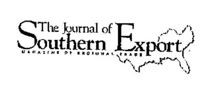 THE JOURNAL OF SOUTHERN EXPORT MAGAZINE OF REGIONAL TRADE