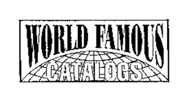 WORLD FAMOUS CATALOGS