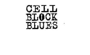 CELL BLOCK BLUES