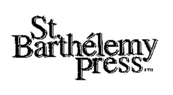 ST. BARTHELEMY PRESS LTD