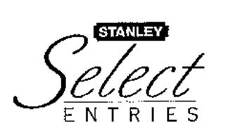 STANLEY SELECT ENTRIES