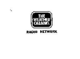THE WEATHER CHANNEL RADIO NETWORK