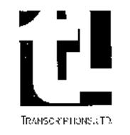 TL TRANSCRIPTIONS, LTD.