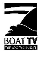 BOAT TV THE WATER CHANNEL