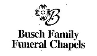 B BUSCH FAMILY FUNERAL CHAPELS