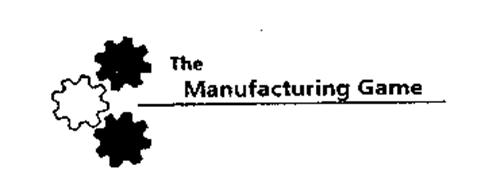 THE MANUFACTURING GAME
