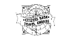 CITIZENS BANK TRAVEL AWARDS
