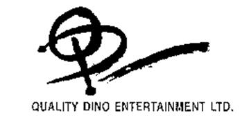 QUALITY DINO ENTERTAINMENT LTD.