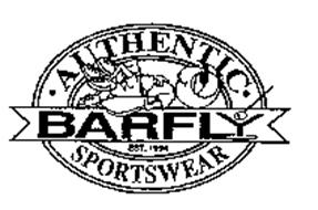 AUTHENTIC BARFLY SPORTSWEAR EST. 1994