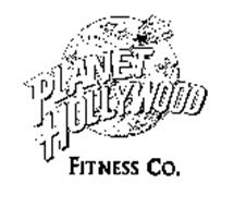 PLANET HOLLYWOOD FITNESS CO.