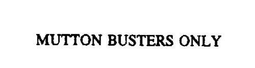 MUTTON BUSTERS ONLY