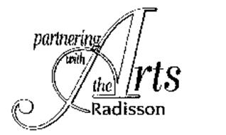 PARTNERING WITH THE ARTS RADISSON