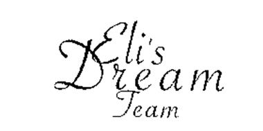 ELI'S DREAM TEAM