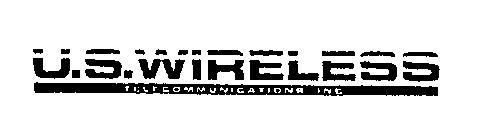 U.S. WIRELESS TELECOMMUNICATIONS INC.