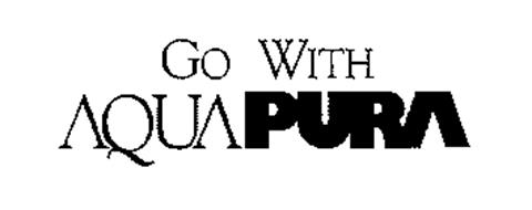 GO WITH AQUA PURA